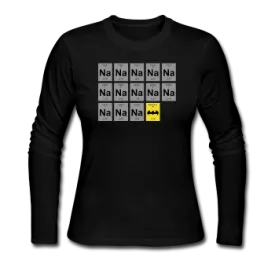 "Na Na Na Batmanium" - Women's Long Sleeve T-Shirt